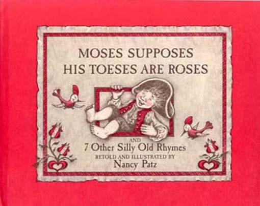Title details for Moses Supposes His Toeses are Roses by Nancy Patz - Available